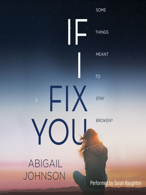 Title details for If I Fix You by Abigail Johnson - Available